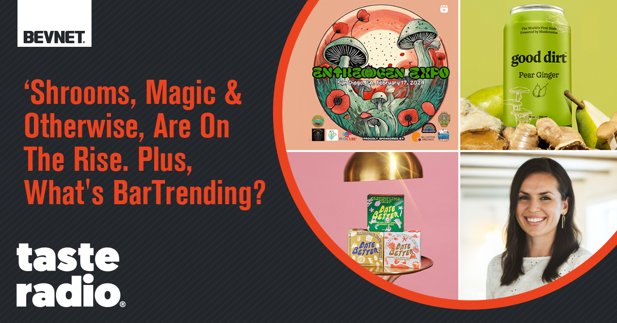 'Shrooms, Magic & Otherwise, Are On The Rise. Plus, What's BarTrending? - Vimarsana News
